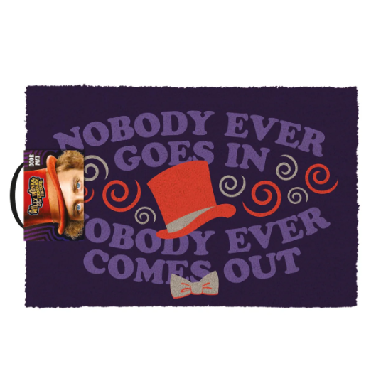 nobody ever goes in willy wonka doormat